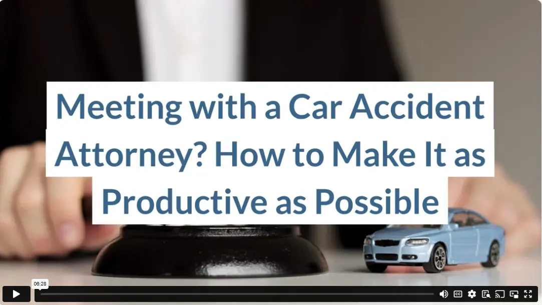Meeting with a Car Accident Attorney? How to Make It as Productive as Possible