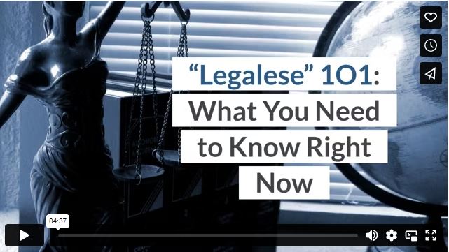 “Legalese” 101: What You Need to Know Right Now
