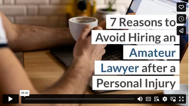 7 Reasons to Avoid Hiring an Amateur Lawyer after a Personal Injury