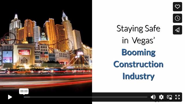 Staying Safe in Las Vegas’ Booming Construction Industry