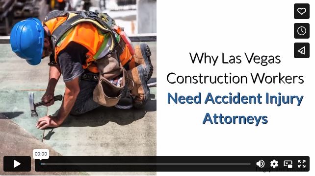 Why Las Vegas Construction Workers Need Accident Injury Attorneys